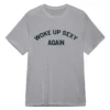 The Rock Woke Up Sexy Again Tee