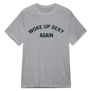 The Rock Woke Up Sexy Again Tee