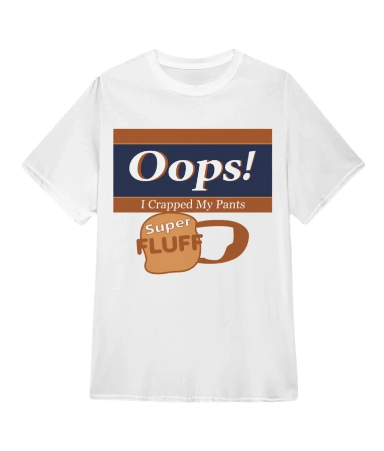 Will Ferrell Will & Harper Oops! I Crapped My Pants Super Fluff T-Shirt