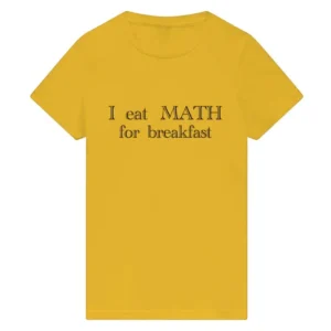 I Eat Math For Breakfast Anya Corazon T-Shirt