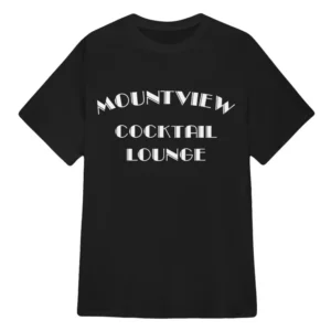 Mountview Cocktail Lounge Tee Am I OK