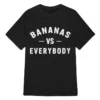 Bananas VS Everybody Tee