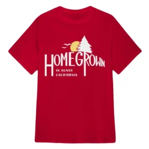 Home Grown in Sunny California Tee