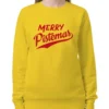 Merry Pistemas Your Christmas or Mine 2 Sweatshirt