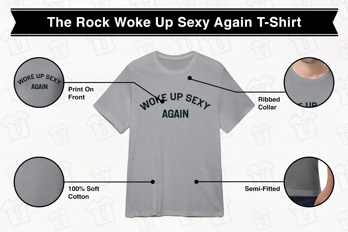 The Rock Woke Up Sexy Again T-Shirt