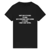 Don’t Ask If I’M Okay. I’M Okay. But If Everyone Starts Asking If I’M Okay, I Might Start Crying. T-Shirt