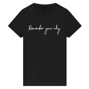Remember Your Why T-Shirt Emily Orozco Access Hollywood