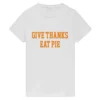 Sonja Morgan Give Thanks Eat Pie T-Shirt