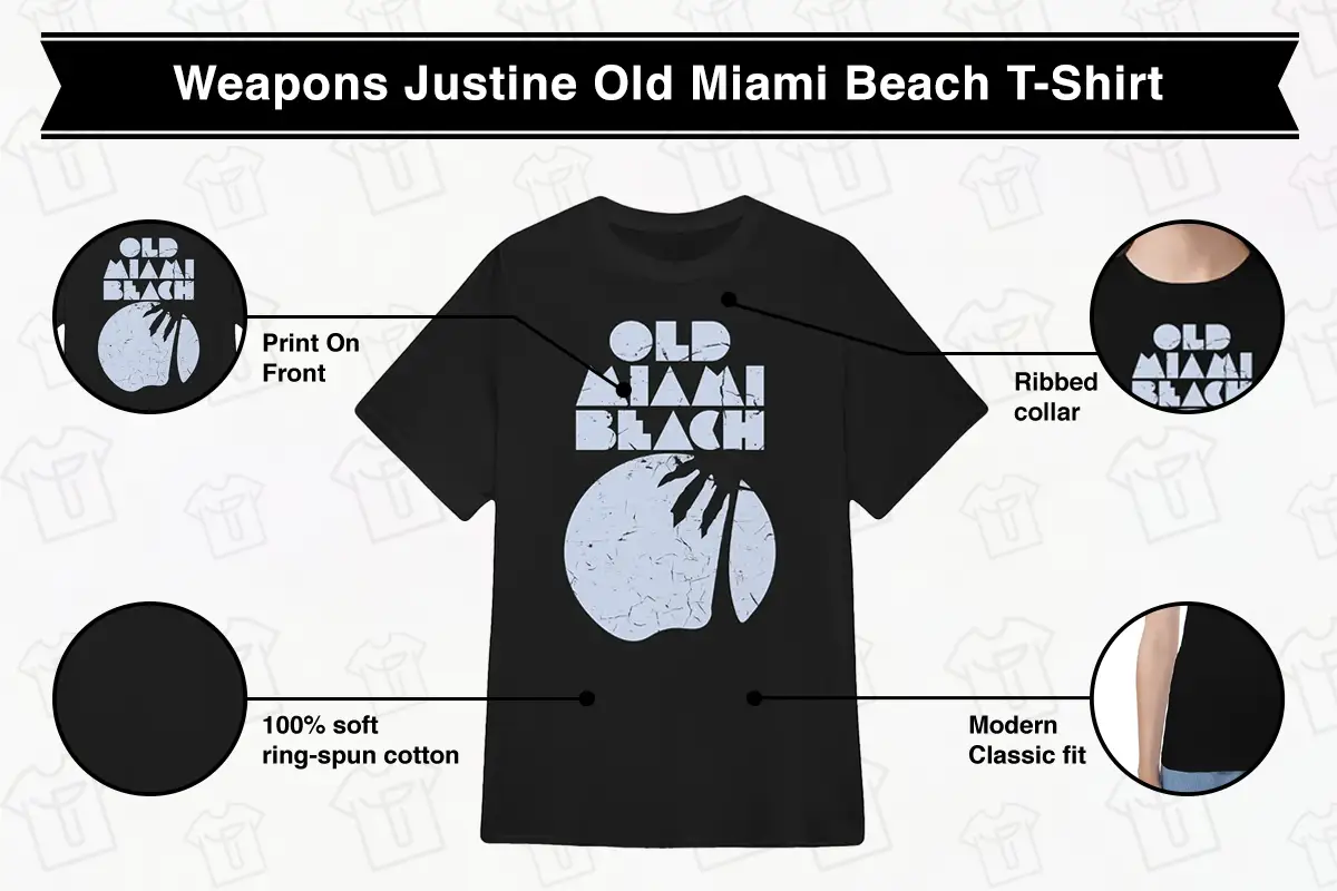 Weapons Justine Old Miami Beach T-Shirt