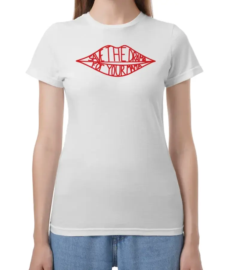Save The Drama For Your Mama Scarlet Rose Stallone T-Shirt