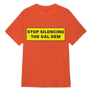 Leah Stop Silencing The Gal Dem T-Shirt