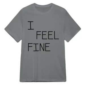 Tom Sandoval I Feel Fine Tee