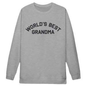 World's Best Grandma Sweatshirt Tina Butler The Neighborhood