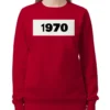 1970 Sweatshirt