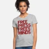 Free Press Frees Minds T-Shirt