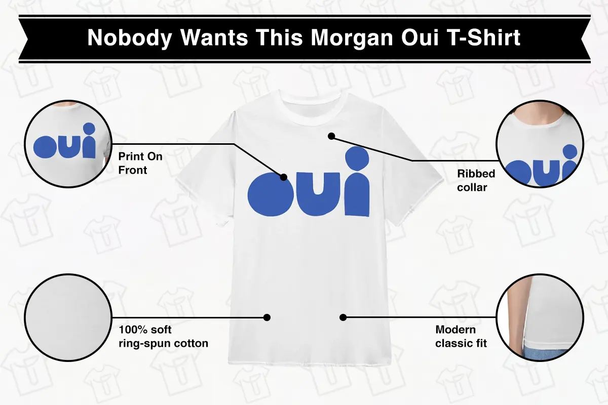 Nobody Wants This Morgan Oui T-Shirt