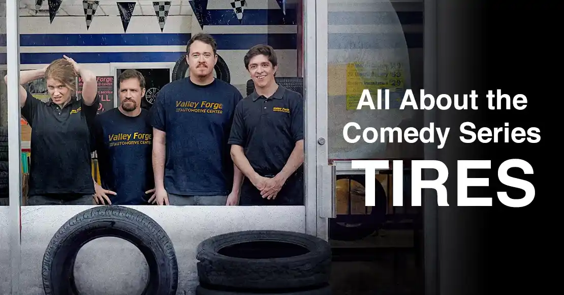 All About the Comedy Series Tires