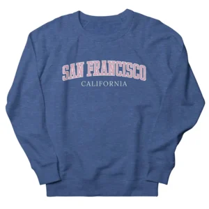 San Francisco California Sweatshirt James Kennedy Vanderpump Rules
