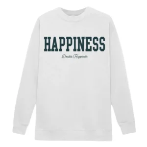 Happiness Double Happiness Sweatshirt Danielle Cabral