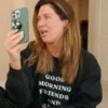 Emily Simpson Good Morning Friends and Haters Sweatshirt