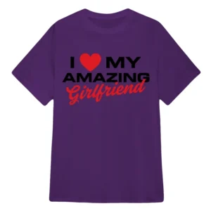 I Love My Amazing Girlfriend Will Smith Shirt