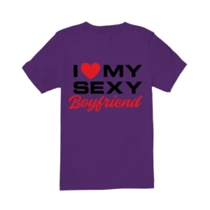 I Love My Sexy Boyfriend Shirt Bel-Air