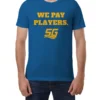 Coach Byrd We Pay Players T-Shirt Chad Powers