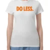 Christa Miller Shrinking Do Less Tee