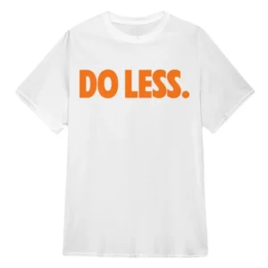 Do Less Liz T-Shirt Shrinking