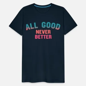LeBron James Starting 5 All Good Never Better T-Shirt