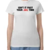 Molly McNearney Isn't It Past Your Jail Time Tee