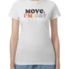 Move I’M Gay Tee