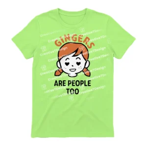 Gingers Are People Too Summer T-Shirt