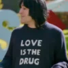 Noel Fielding The Great Celebrity Bake Off Love is The Drug Sweatshirt