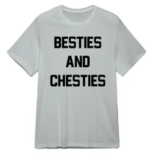 Besties and Chesties Summer House Shirt