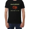 Mickey Barnes Macarons are not a Sin Shirt