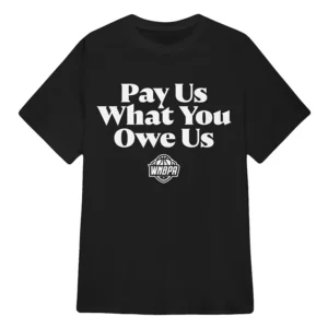 Pay us what you owe us Tee WNBA All-Star