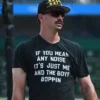 Pittsburgh Pirates Bryan Reynolds If You Hear Any Noise It's Just Me and The Boys Boppin T-Shirt