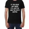 Pittsburgh Pirates If You Hear Any Noise It's Just Me and The Boys Boppin Shirt