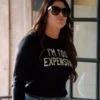 Emily Simpson Real Housewives of Orange County I'm Too Expensive Sweater