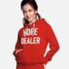 Hope Dealer Hoodie