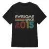 Awesome Since 2015 T-Shirt