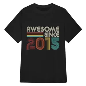Awesome Since 2015 T-Shirt