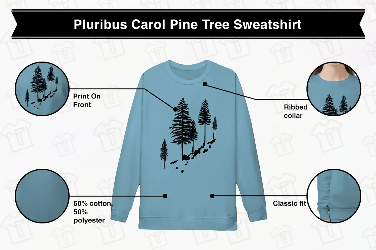 Pluribus Carol Pine Tree Sweatshirt