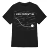 Ryan Gosling Project Hail Mary I Had Potential T-Shirt