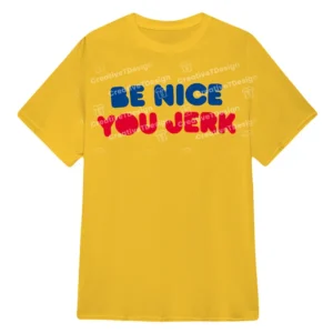 Shrinking Christa Miller Be Nice You Jerk Tee