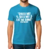 Shuck Me! Suck Me! Eat Me Raw! Tee Marcus Little Brother
