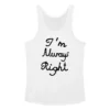 I'm Always Right Lili Reinhart Tank Top Forbidden Fruits
