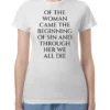 Lili Reinhart Of The Woman Came the Beginning of Sin and Through Her We All Die Shirt