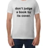 Don't Judge a Book by Its Cover. Tee
